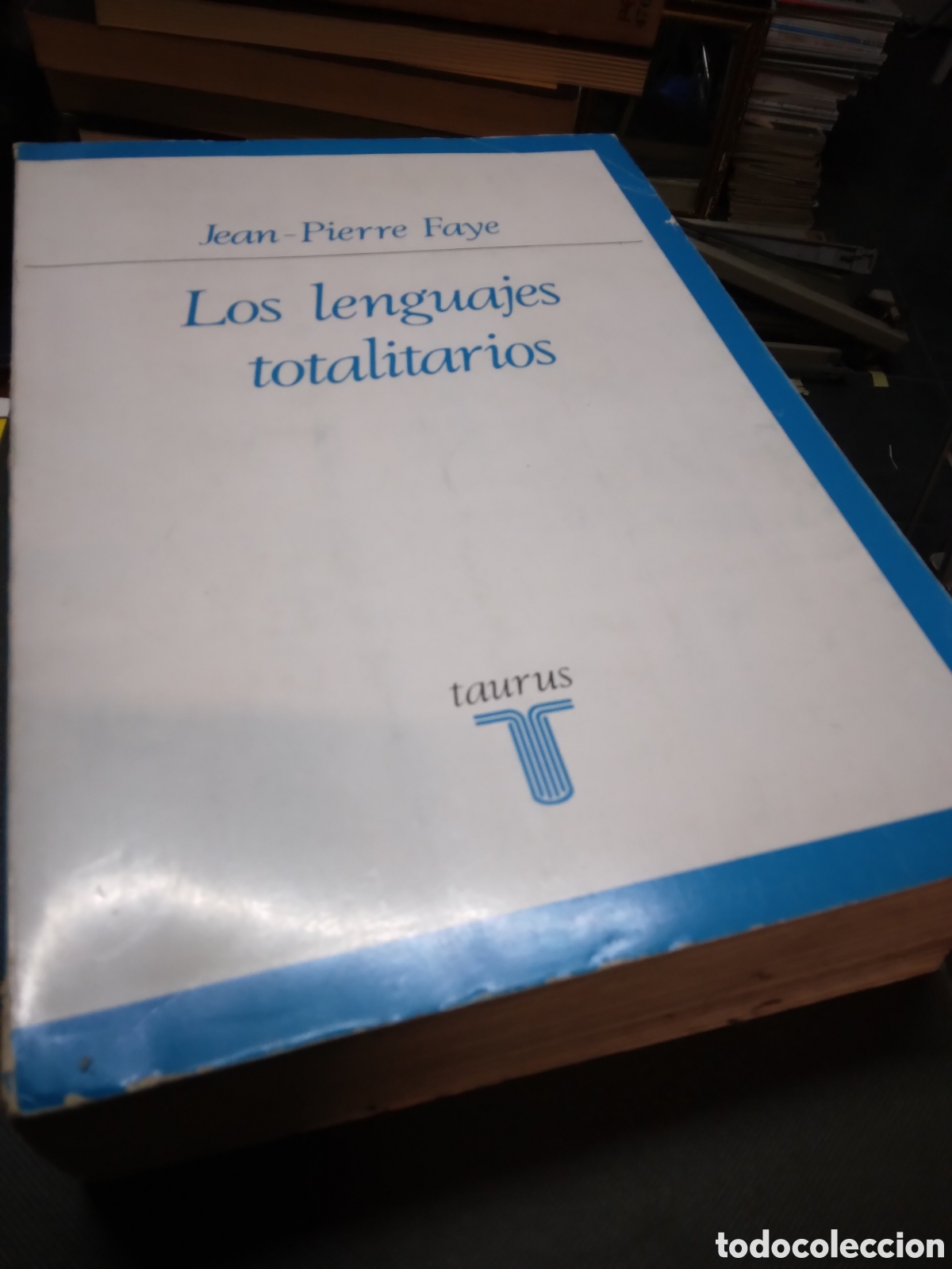 Libros: Jean Pierre Faye, Los lenguajes totalitarios, Taurus - Foto 2