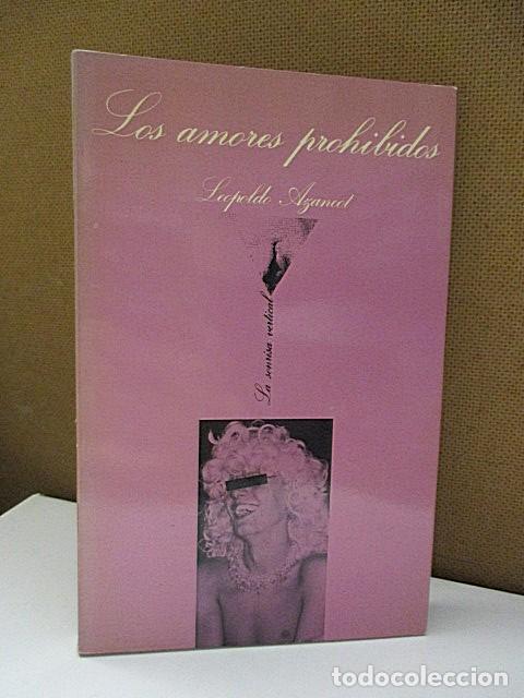 Libros: AZANCOT, LEOPOLDO. - LOS AMORES PROHIBIDOS. - Foto 1