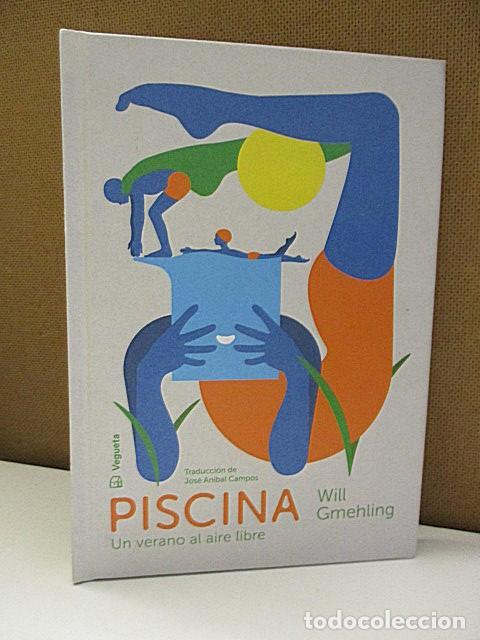 Libros: GMEHLING, WILL. - PISCINA. UN VERANO AL AIRE LIBRE. - Foto 1