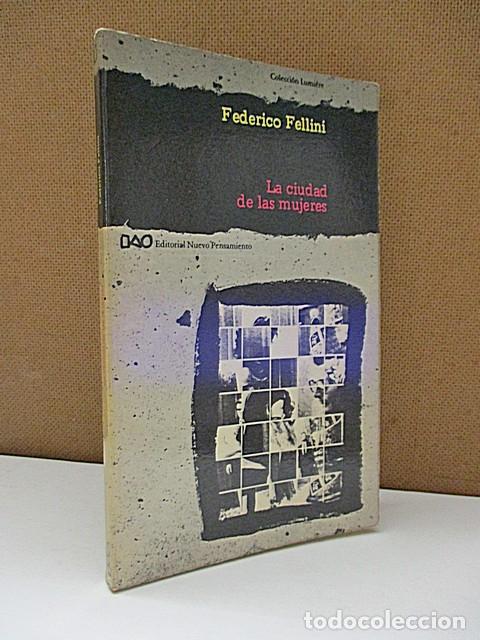 Libros: FELLINI, FEDERICO.. - LA CIUDAD DE LAS MUJERES. - Foto 1