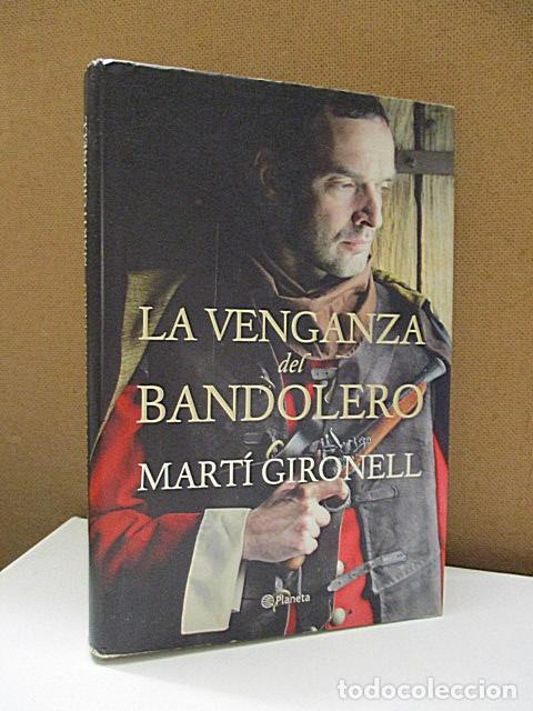 Libros: GIRONELL, MART&Iacute;. - LA VENGANZA DEL BANDOLERO. - Foto 1