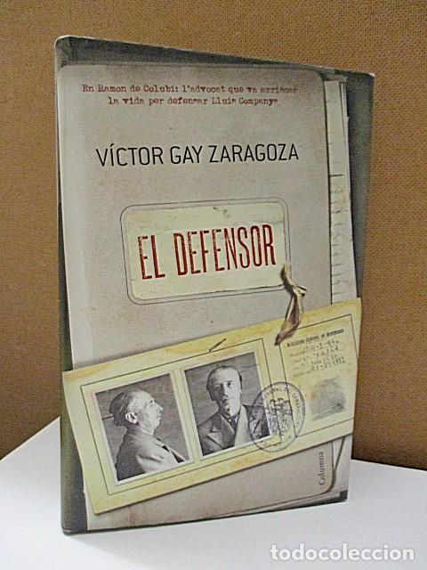 Libros: GAY ZARAGOZA, V&Iacute;CTOR. - EL DEFENSOR. - Foto 1