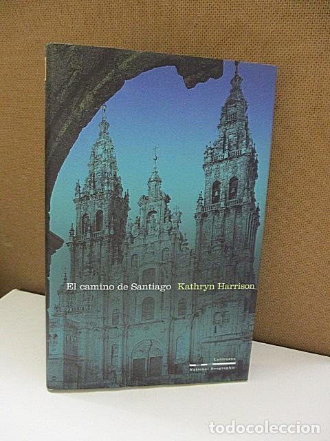 Libros: HARRISON, KATHRYN. - EL CAMINO DE SANTIAGO. - Foto 1