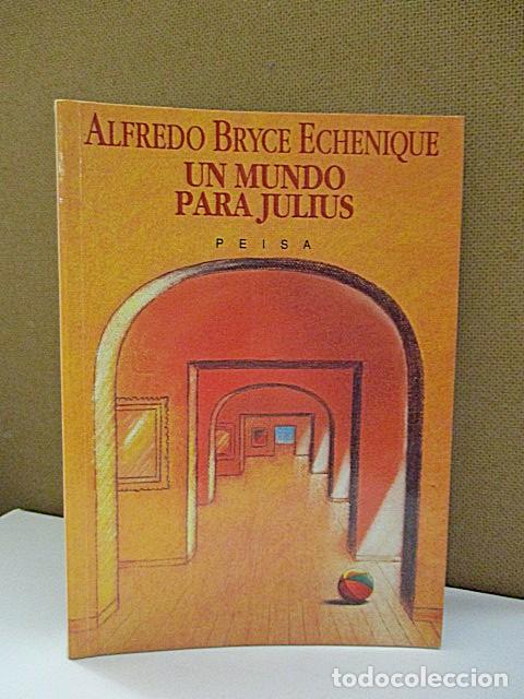 Libros: BRYCE ECHENIQUE, ALFREDO. - UN MUNDO PARA JULIUS. - Foto 1