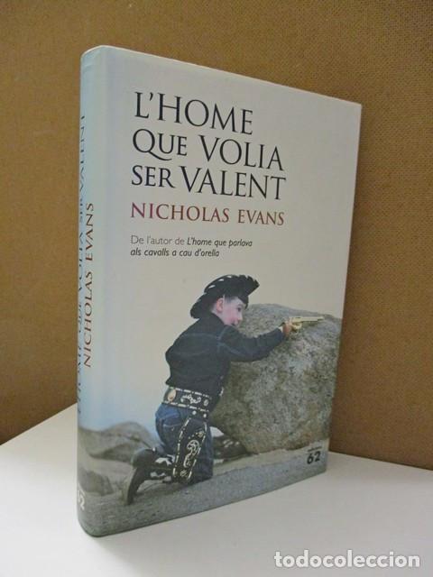 Libros: EVANS, NICHOLAS. - LHOME QUE VOLIA SER VALENT. - Foto 1