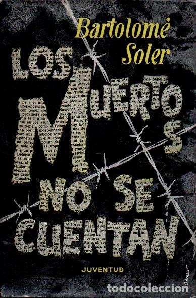 Libros: LOS MUERTOS NO SE CUENTAN. NOVELA. - SOLER, Bartolom&eacute;. - Foto 1