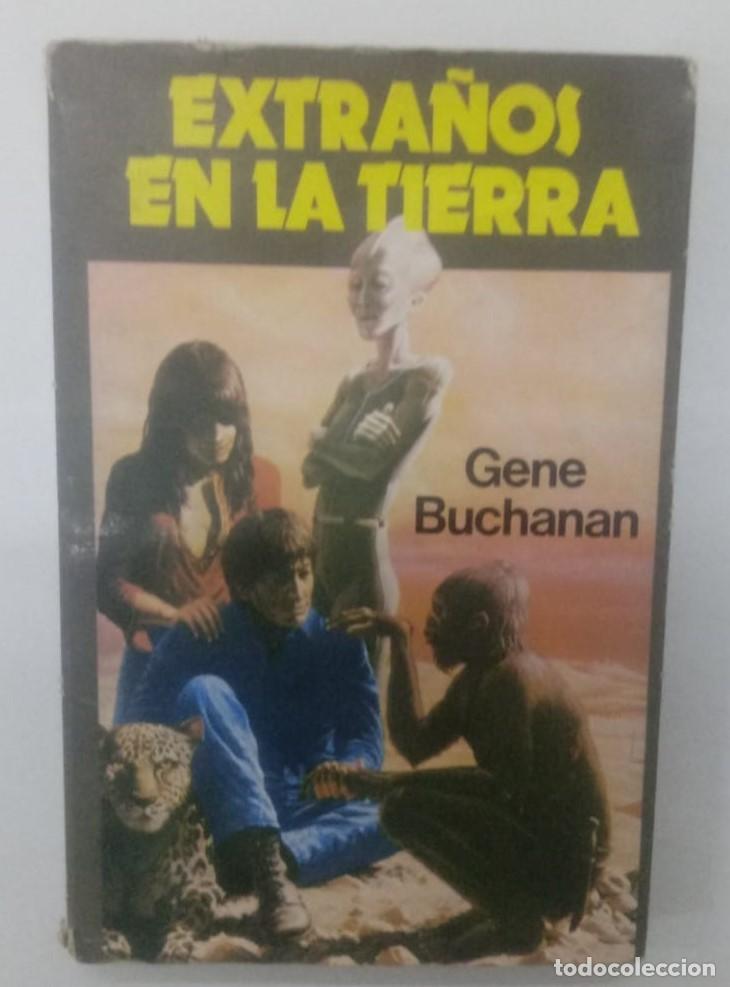 Libros: EXTRA&Ntilde;OS EN LA TIERRA - GENE BUCHANAN - Foto 1