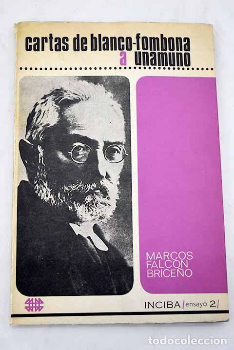 Libros: Cartas de Blanco-Fombona a Unamuno.- Falcon, Marcos
