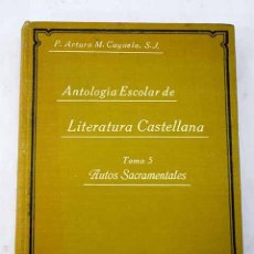 Libros: ANTOLOGÍA ESCOLAR DE LA LITERATURA CASTELLANA, TOMO V.- CAYUELA, ARTURO M.