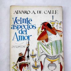 Libros: VEINTE ASPECTOS DEL AMOR.- CALLE, ÁLVARO ANTONIO DE