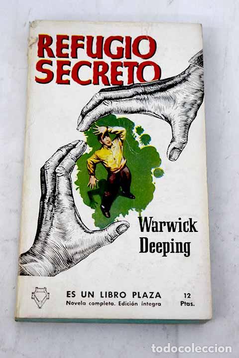 Libros: Refugio secreto: Deeping, Warwick.- Deeping, Warwick - Foto 1
