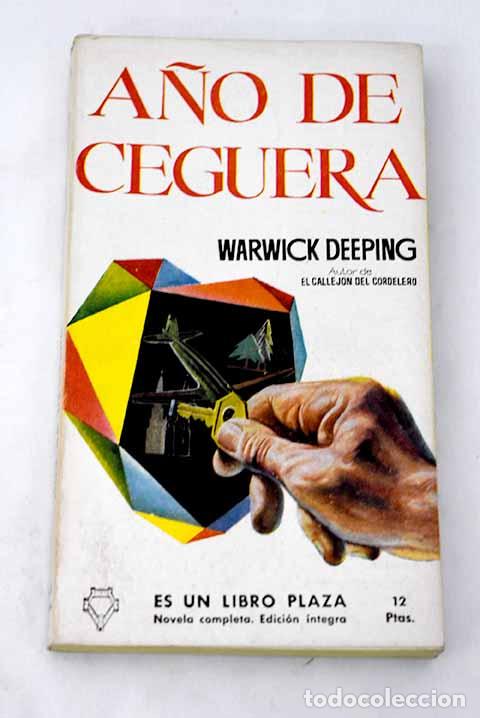 Libros: A&ntilde;o de ceguera: Deeping, Warwick.- Deeping, Warwick - Foto 1