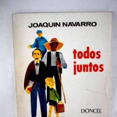 Libros: TODOS JUNTOS.- NAVARRO, JOAQUÍN