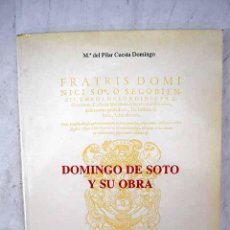 Libros: DOMINGO DE SOTO Y SU OBRA.- CUESTA DOMINGO, MARÍA DEL PILAR