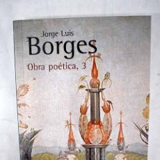 Libros: OBRA POÉTICA, TOMO III.- BORGES, JORGE LUIS