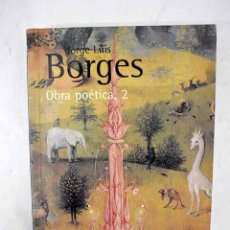 Libros: OBRA POÉTICA, TOMO II.- BORGES, JORGE LUIS