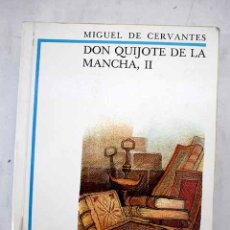 Libros: DON QUIJOTE DE LA MANCHA, TOMO II.- CERVANTES SAAVEDRA, MIGUEL DE