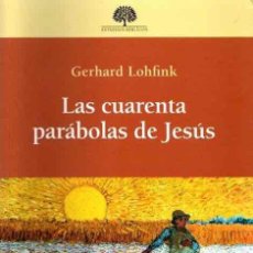 Libros: LAS CUARENTA PARÁBOLAS DE JESÚS - GERHARD LOHFINK