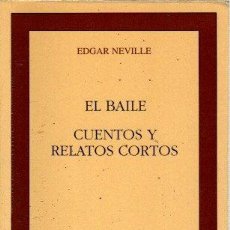 Libros: EL BAILE. CUENTOS Y RELATOS CORTOS - NEVILLE, EDGAR