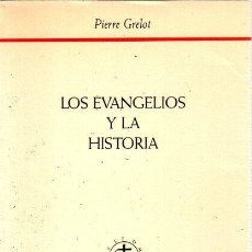 Libros: LOS EVANGELIOS Y LA HISTORIA - GRELOT, PIERRE