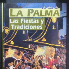 Libros: LA ISLA DE LA PALMA LAS FIESTAS Y TRADICIONES - Mª VICTORIA HERNÁNDEZ PÉREZ - 2001 - CANARIAS