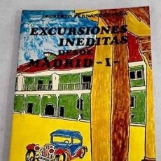 Libros: EXCURSIONES INÉDITAS DESDE MADRID, TOMO I