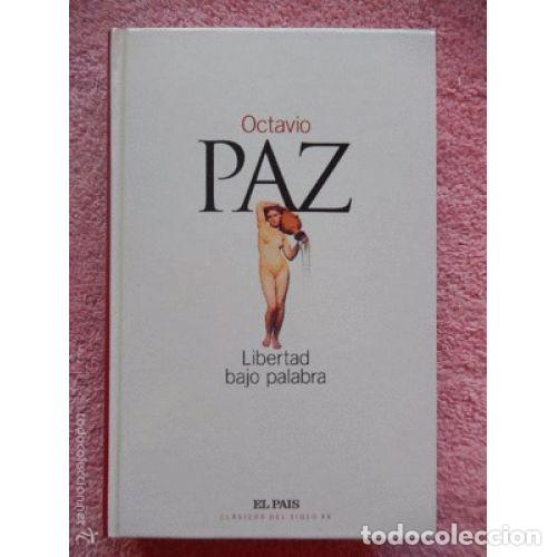 Libros: LIBERTAD BAJO PALABRA - PAZ, OCTAVIO - Foto 1