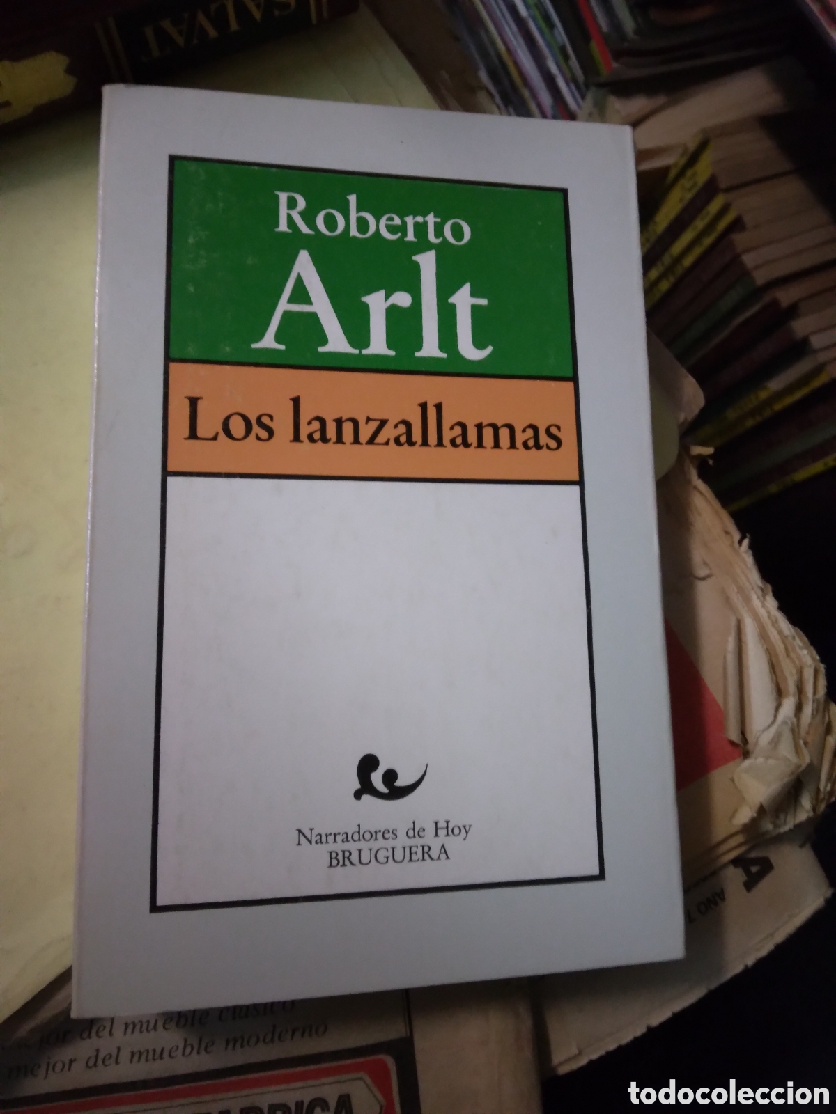 Libros: Roberto Arlt, Los lanzallamas, Bruguera - Foto 1