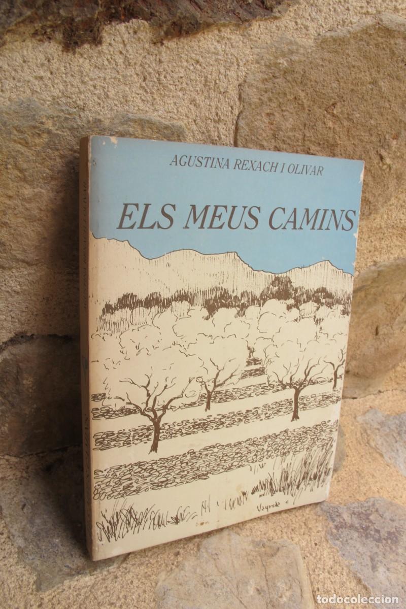 Livres: ELS MEUS CAMINS. AGUSTINA REXACH I OLIVAR