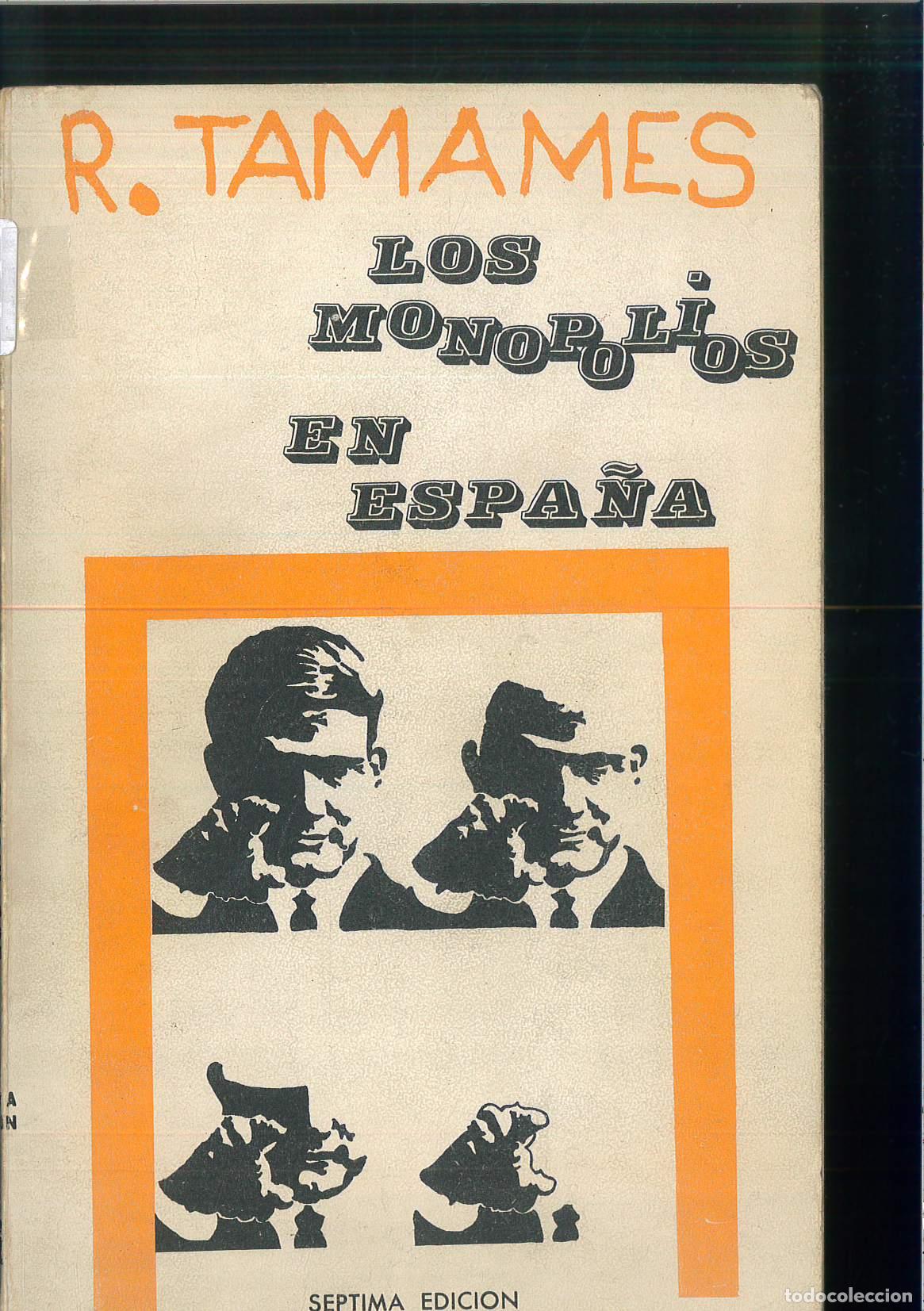 Libros: Los monopolios en Espa&ntilde;a - RAM&Oacute;N TAMAMES - Foto 1