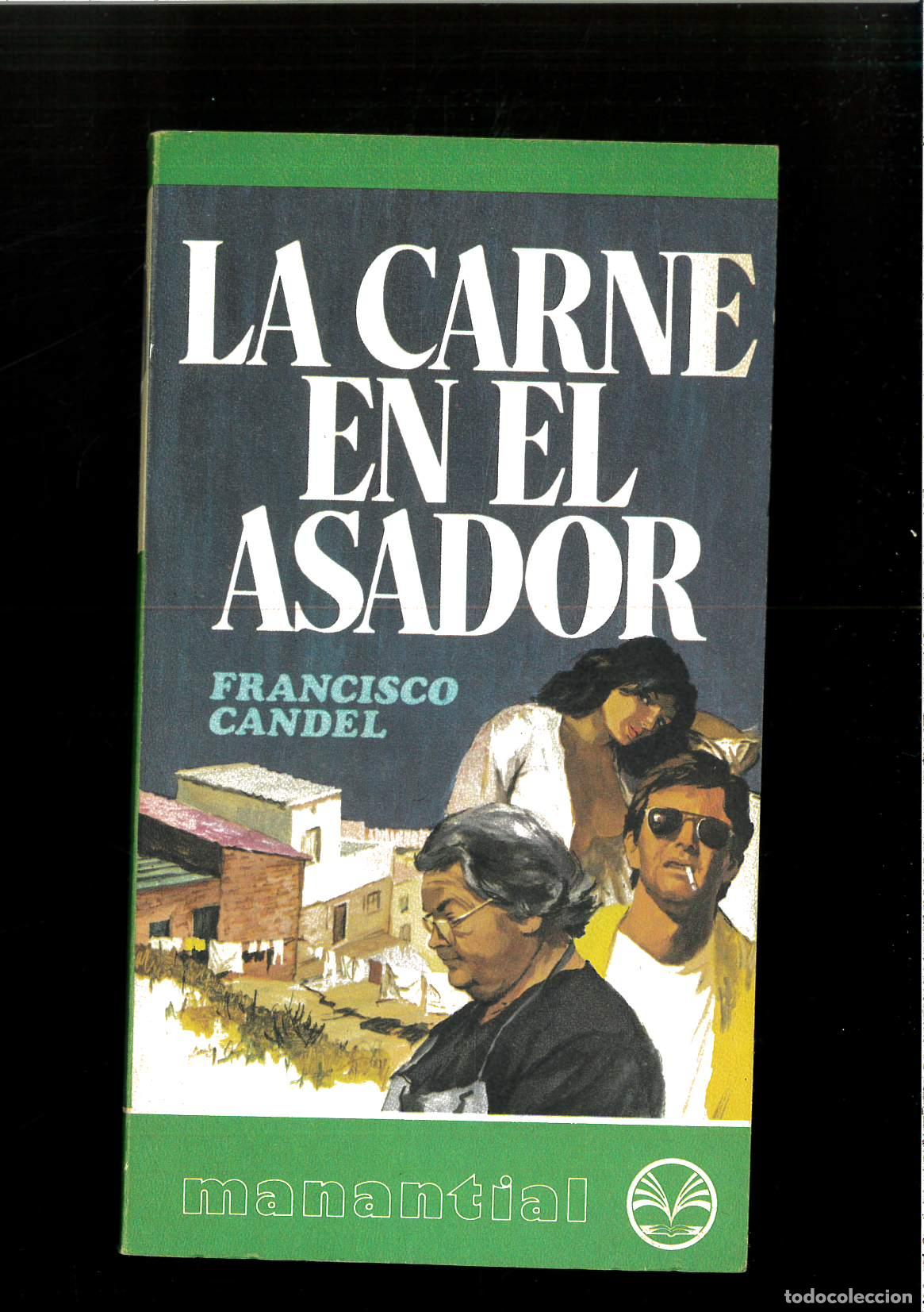 Libros: La carne en el asador - CANDEL,Francisco. - Foto 1