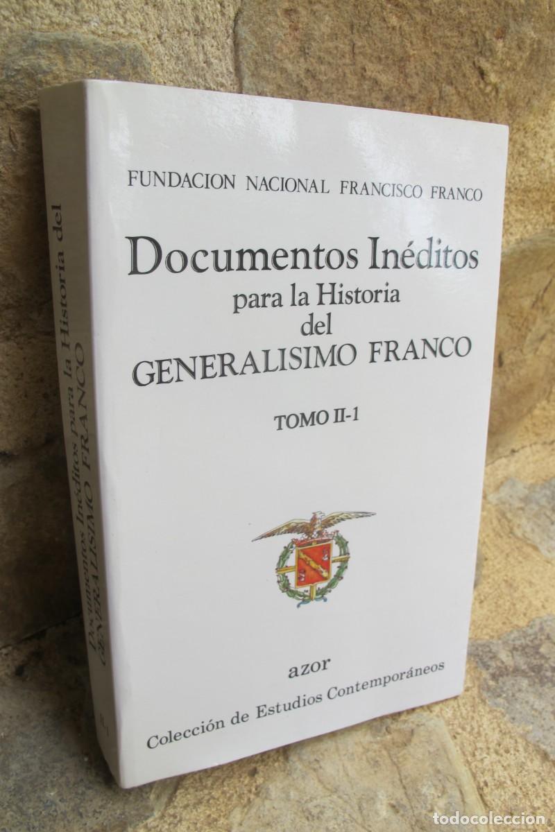 Libri di seconda mano: DOCUMENTOS INEDITOS PARA LA HISTORIA DEL GENERALISIMO FRANCO. TOMO II 1. AZOR COLECCION ESTUDIOS