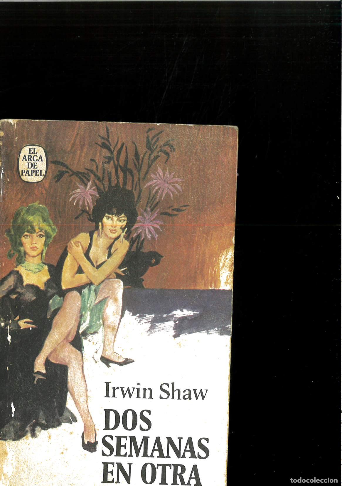 Libros: Dos semanas en otra ciudad - Shaw, Irwin - Foto 1
