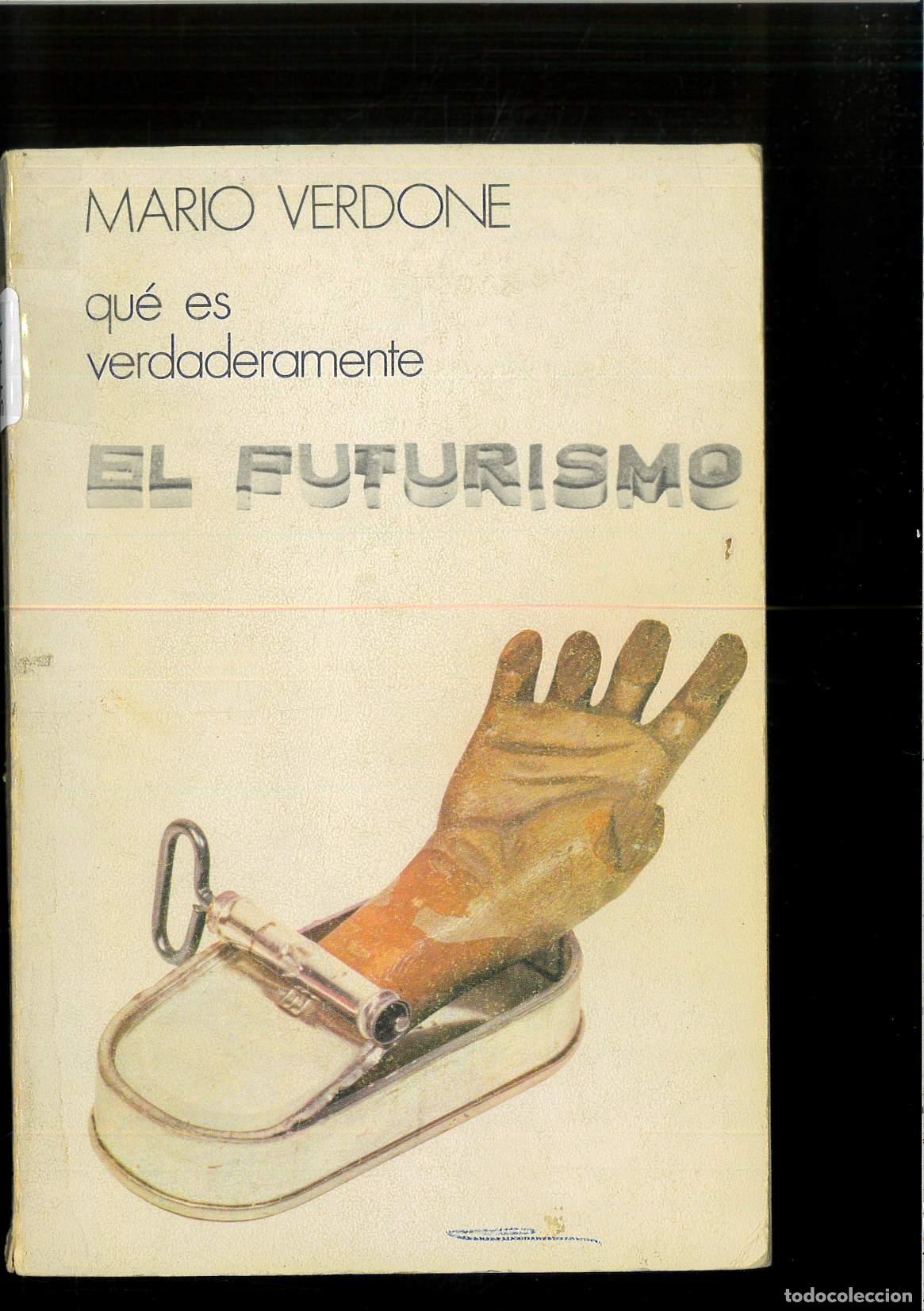 Libros: Qu&eacute; es verdaderamente el futurismo - MARIO VERDONE - Foto 1