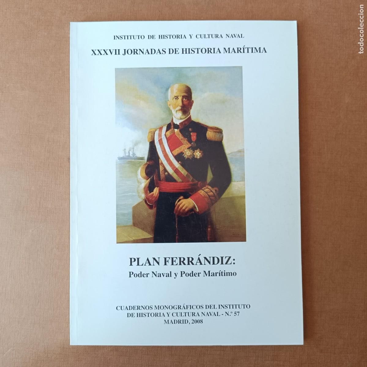 Libri di seconda mano: AA.VV.: - Plan Ferr&aacute;ndiz: Poder naval y poder mar&iacute;timo.