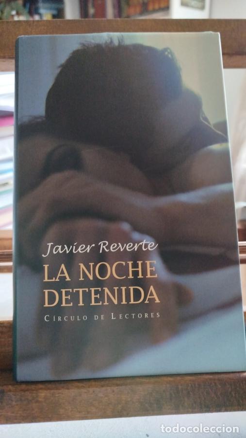 Libros: La noche detenida - Reverte, javier - Foto 1