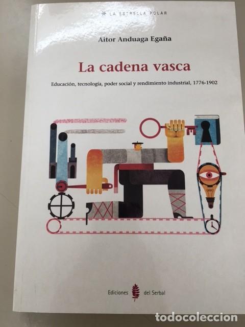 Libros: La cadena vasca - Aitor Anduaga Ega&ntilde;a - Serbal, 2010 - Foto 1