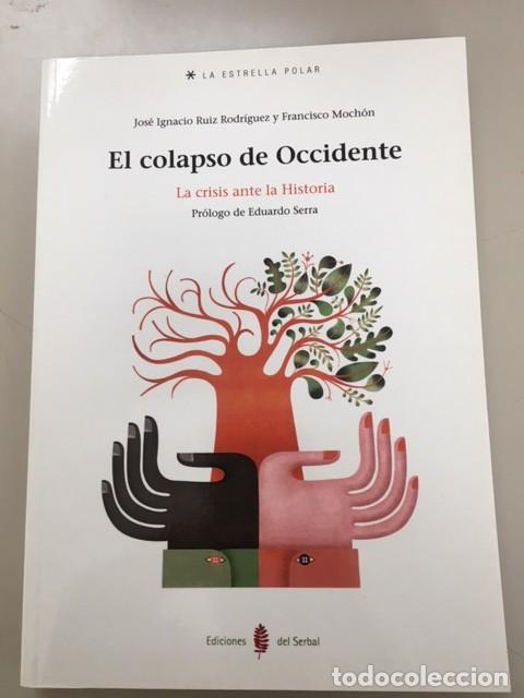 Libros: El colapso de Occidente - Jos&eacute; Ignacio Ruiz Rodr&iacute;guez - Serbal, 2011 - Foto 1