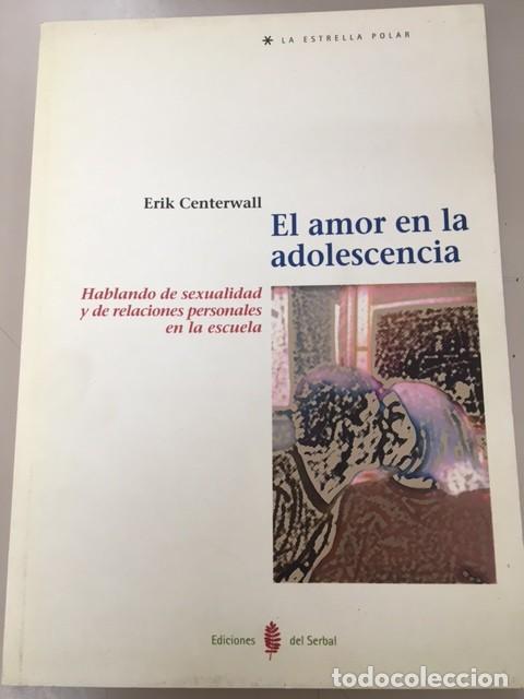 Libros: El amor en la adolescencia - Erik Centerwall - Serbal, 2000 - Foto 1