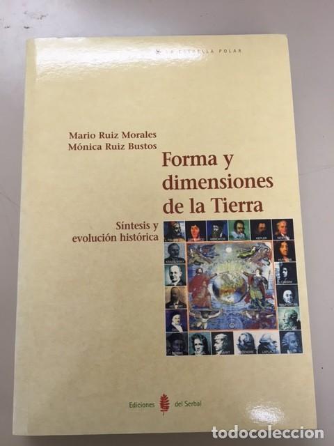 Libros: Forma y dimensiones de la Tierra - Mario Ruiz Morales - Serbal, 2000 - Foto 1