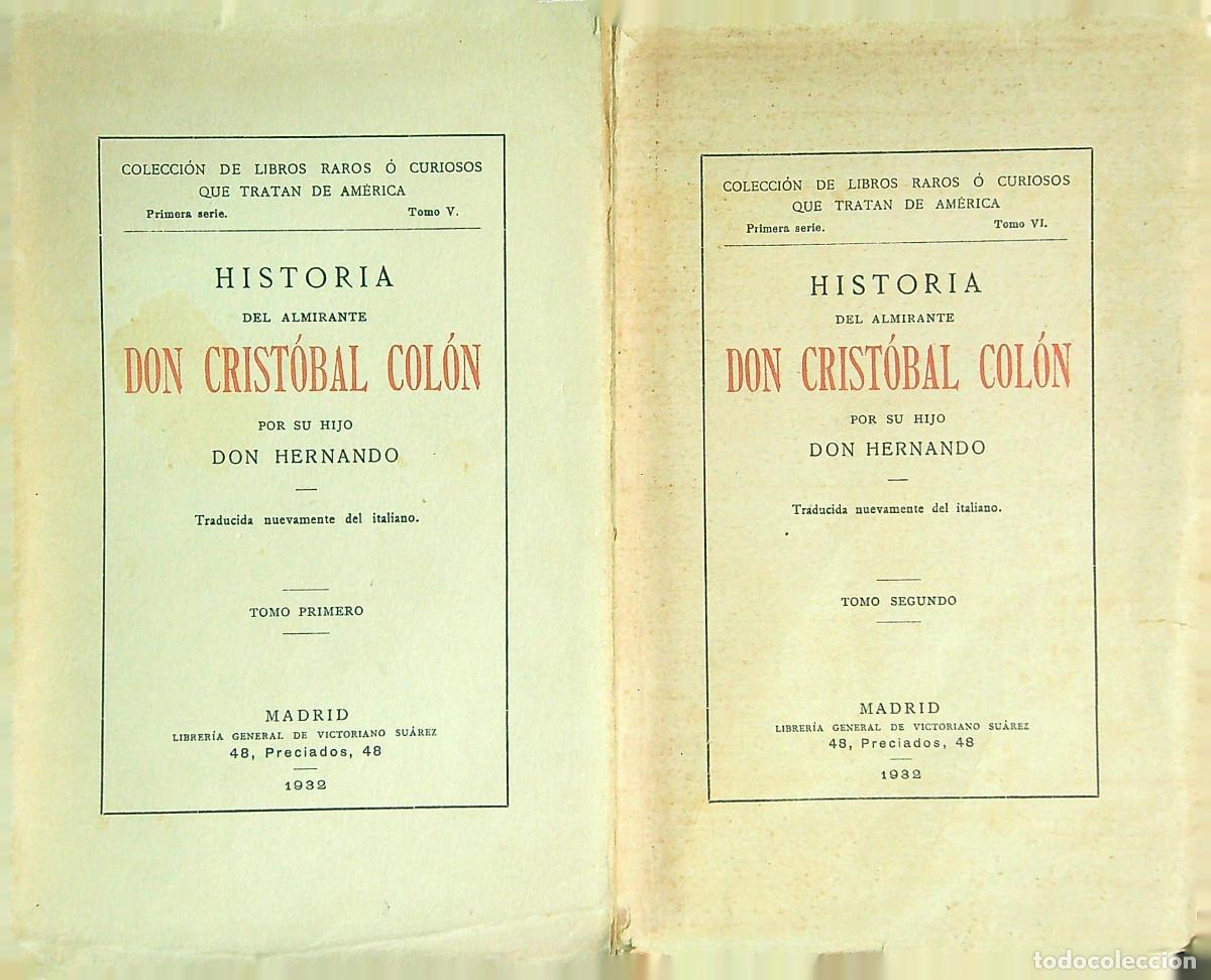 Libros: HISTORIA DE CRISTOBAL COL&Oacute;N POR SU HIJO DON HERNANDO- TOMO I Y II (COMPLETO)-1932