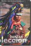 Libros: DANZAR O MORIR - De Velasco Rivero,Pedro J. - Foto 1
