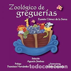 Libros: ZOOL&Oacute;GICO DE GREGUER&Iacute;AS - G&oacute;mez de la Serna,Ram&oacute;n - Foto 1