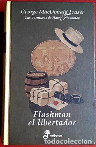 Libros: FLASHMAN EL LIBERTADOR - Fraser,George MacDonald - Foto 1