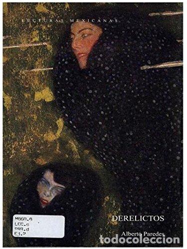 Libros: DERELICTOS - Paredes,Alberto - Foto 1