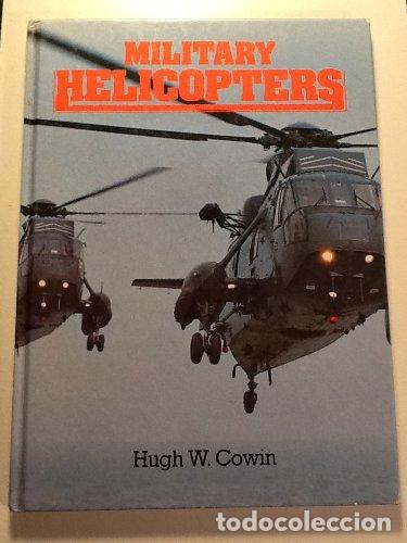 Libros: MILITARY HELICOPTERS - Cowin,Hugh W. - Foto 1