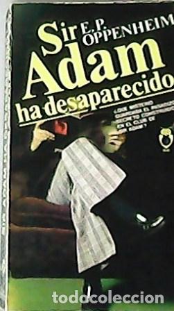 Libros: SIR ADAM HA DESAPARECIDO - Oppenheim,E.Phillips - Foto 1