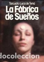Libros: LA F&Aacute;BRICA DE SUE&Ntilde;OS - Luca de Tena,Torcuato - Foto 1