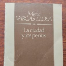 Libros: LA CIUDAD Y LOS PERROS - MARIO VARGAS LLOSA
