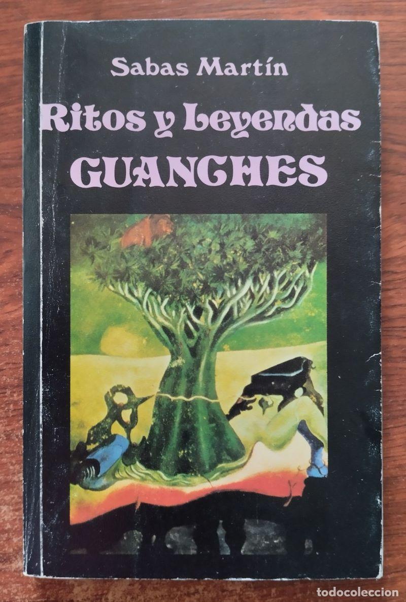 Libros: Ritos y leyendas guanches - Sabas Mart&iacute;n - Foto 1